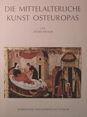 Bild des Verkufers fr Die mittelalterliche Kunst Osteuropas. zum Verkauf von Antiquariat Bookfarm