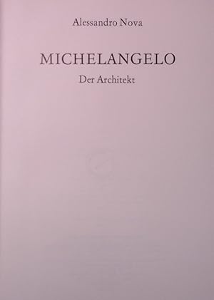 Seller image for Michelangelo, der Architekt. for sale by Antiquariat Bookfarm