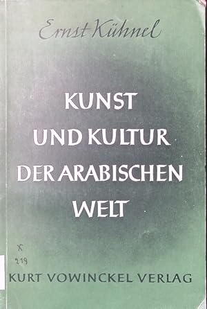 Bild des Verkufers fr Kunst und Kultur der arabischen Welt. zum Verkauf von Antiquariat Bookfarm