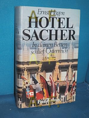 Image du vendeur pour Hotel Sacher : in deinen Betten schlief sterreich mis en vente par Antiquarische Fundgrube e.U.