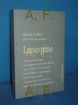 Image du vendeur pour Lunaspina : Roman mis en vente par Antiquarische Fundgrube e.U.