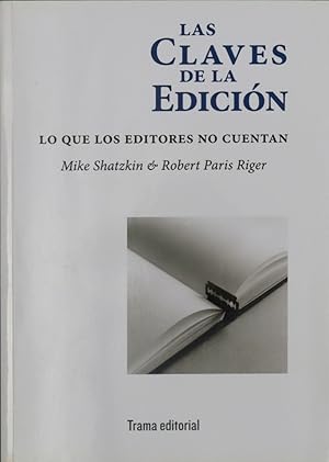 Seller image for Las claves de la edicin : lo que los editores no cuentan for sale by Librera Alonso Quijano