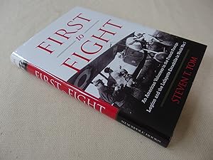 Image du vendeur pour First to Fight: An American Volunteer in the French Foreign Legion and the Lafayette Escadrille in World War I (inscribed by author) mis en vente par Nightshade Booksellers, IOBA member