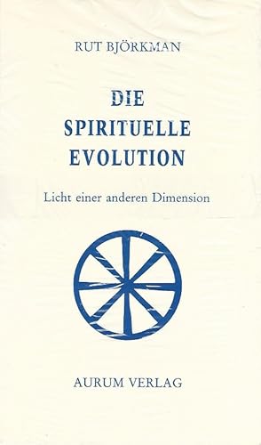 Seller image for Die spirituelle Evolution. Licht einer anderen Dimension. for sale by Lewitz Antiquariat