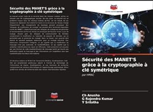 Image du vendeur pour Scurit des MANET'S grce  la cryptographie  cl symtrique : par HMAC mis en vente par AHA-BUCH GmbH