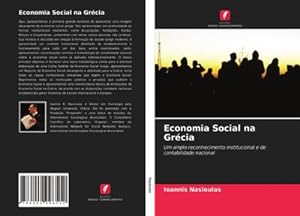 Seller image for Economia Social na Grcia : Um amplo reconhecimento institucional e de contabilidade nacional for sale by AHA-BUCH GmbH