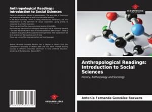 Seller image for Anthropological Readings: Introduction to Social Sciences : History, Anthropology and Sociology for sale by AHA-BUCH GmbH