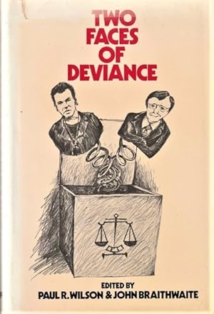 Two Faces of Deviance: Crimes of the Powerless and the Powerful