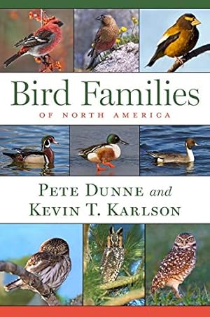 Seller image for Bird Families of North America by Dunne, Pete, Karlson, Kevin T. [Hardcover ] for sale by booksXpress