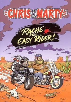 Bild des Verkufers fr Chris & Marty Rache fr Easy Rider zum Verkauf von Gerald Wollermann