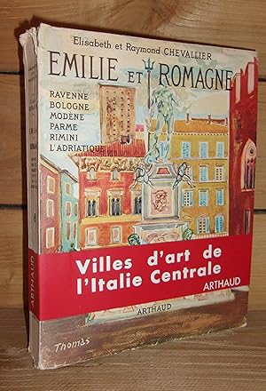 Seller image for EMILIE ET ROMAGNE : Ravenne, Bologne, Modne, Parme, Rimini, l'Adriatique for sale by Planet's books