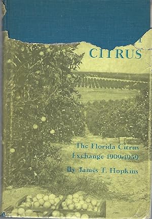 Fifty Years of Citrus The Florida Citrus Exchange 1909-1959