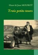 Seller image for Trois petits tours for sale by moluna