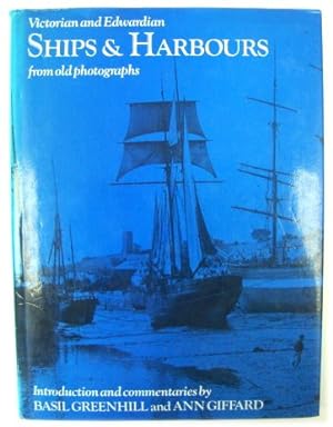 Seller image for Victorian and Edwardian Ships & Harbours from Old Photographs for sale by PsychoBabel & Skoob Books