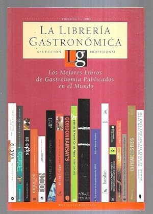 LIBRERIA GASTRONOMICA - LA. LOS MEJORES LIBROS DE GASTRONOMIA PUBLICADOS EN EL MUNDO