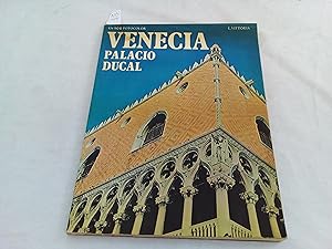 Seller image for Venecia. El Palacio Ducal. 106 fotografias en color. Una lmina fuera de texto con los escudos de armas de los Dux. Traduccin de Pilar Allue. for sale by Librera "Franz Kafka" Mxico.