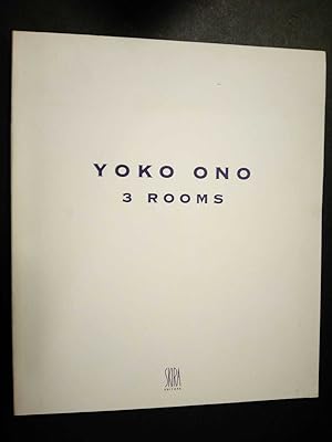 Yoko ono. 3 rooms. A cura di Eccher Danilo. Skira. 1995