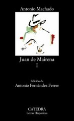 Immagine del venditore per Juan de Mairena. I / Antonio Machado ; edicin de Antonio Fernndez Ferrer. venduto da Iberoamericana, Librera