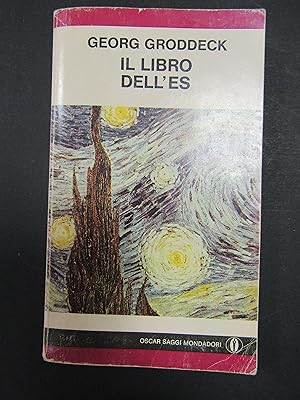 Groddeck Georg. Il libro dell'Es. Mondadori. 1978