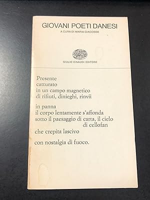 Giovani poeti danesi. A cura di Maria Giacobbe. Einaudi 1979.
