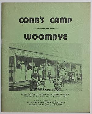 Cobb's Camp Woombye being the early history of Woombye from the arrival of the first settler in J...