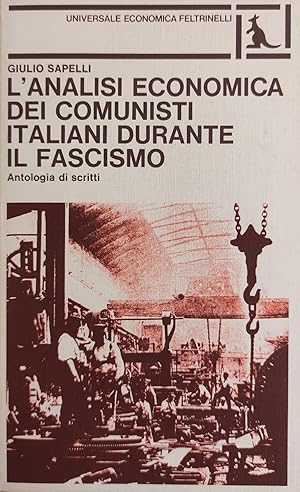 L'ANALISI ECONOMICA DEI COMUNSTI ITALIANI DURANTE IL FASCISMO