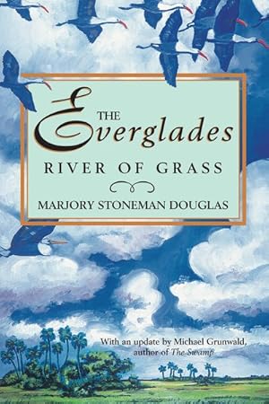 Seller image for Everglades : River of Grass for sale by GreatBookPrices