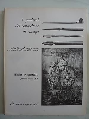 Immagine del venditore per I Quaderni del conoscitore di stampe NUMERO QUATTRO Febbraio - Marzo 1971 venduto da Historia, Regnum et Nobilia