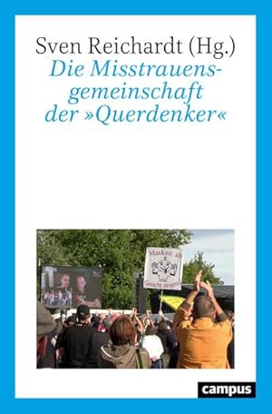 Seller image for Die Misstrauensgemeinschaft der Querdenker : Die Corona-Proteste aus kultur- und sozialwissenschaftlicher Perspektive for sale by AHA-BUCH GmbH