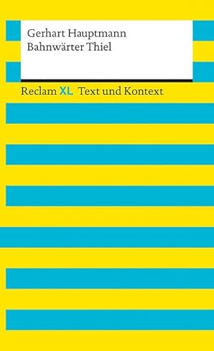 Bild des Verkufers fr Bahnwrter Thiel. Textausgabe mit Kommentar und Materialien : Reclam XL - Text und Kontext zum Verkauf von Smartbuy