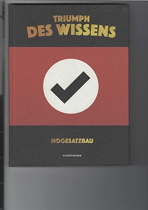Seller image for Hogesatzbau - Triumpf des Wissens. for sale by Antiquariat Frank Dahms