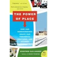 Image du vendeur pour The Power of Place: How Our Surroundings Shape Our Thoughts, Emotions, And Actions mis en vente par eCampus