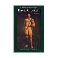 Imagen del vendedor de A Narrative of the Life of David Crockett of the State of Tennessee a la venta por eCampus