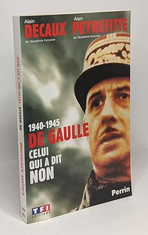 De Gaulle celui qui a dit non