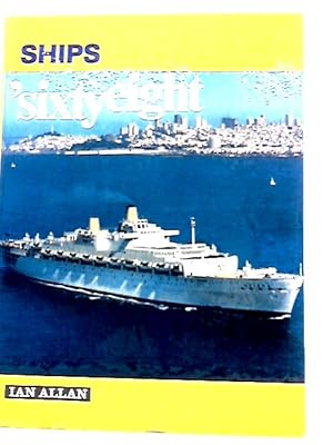 Imagen del vendedor de Ships 'Sixty Eight a la venta por World of Rare Books