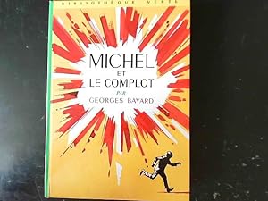 Seller image for Michel et le complot for sale by JLG_livres anciens et modernes
