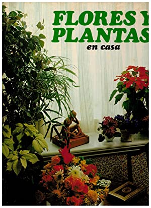 Imagen del vendedor de FLORES Y PLANTAS EN CASA a la venta por Libros Tobal