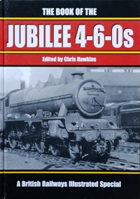 THE BOOK OF THE JUBILEE 4-6-0s