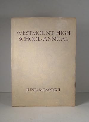 Westmount High School - Annual - June MCMXXXII (1932)