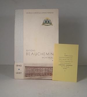 Éditions Beauchemin Montréal 1842-1937 : Un siècle au service de la langue française. Exposition ...