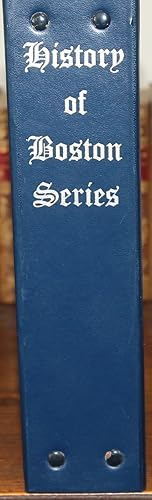 History of Boston [ Lincolnshire]. Series, Numbers 1 - 8.