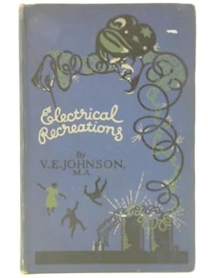 Image du vendeur pour Electrical Recreations mis en vente par World of Rare Books
