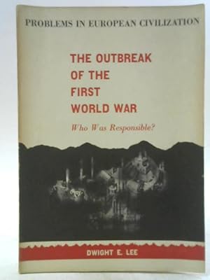 Bild des Verkufers fr The Outbreak Of The First World War - Who Was Responsible? zum Verkauf von World of Rare Books