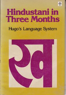 Hindustani in Three Months: An Easy and Rapid Self-Instructor (Hugo's Language System) 3rd ed.