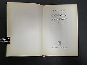 Seller image for Esfandiary F.M. Giorno di sacrificio. Frassinelli. 1967 for sale by Amarcord libri