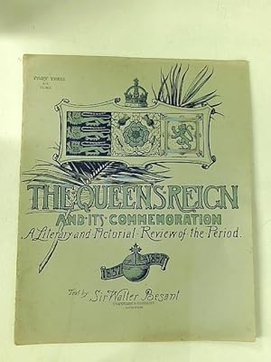 Immagine del venditore per The Queen's Reign, and Its Commemoration, A Literary and Pictorial Review of the Period, The Story of the Victorian Transformation, 1837-1897 Part Three venduto da World of Rare Books