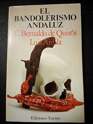 Image du vendeur pour AA.VV. El bandolerismo andaluz. Ediciones Turner. s.d. mis en vente par Amarcord libri