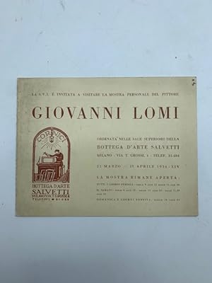 La S.V.I. e' invitata a visitare la mostra personale del pittore Giovanni Lomi (pieghevole d'invito)