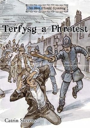 Seller image for Hen Ffordd Gymreig, Yr: Terfysg a Phrotest (Yr Hen Ffordd Gymreig) for sale by WeBuyBooks