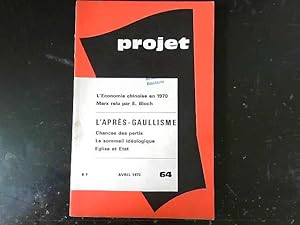 Imagen del vendedor de Projet 64 L'aprs-Gaullisme Avril 1972 a la venta por JLG_livres anciens et modernes
